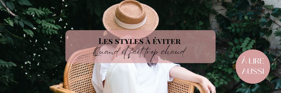 Style quand il fait trop chaud